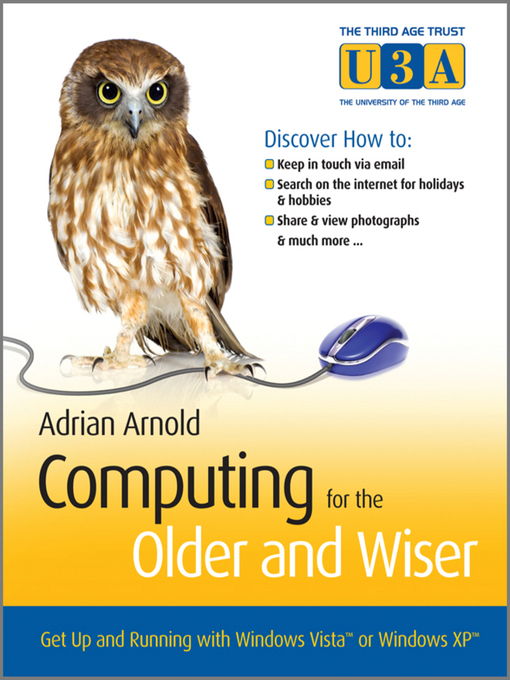 Title details for Computing for the Older and Wiser by Adrian Arnold - Available
